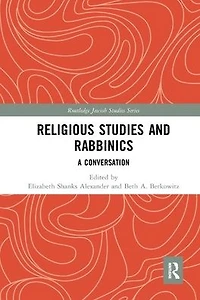 Religious Studies and Rabbinics: A Conversation