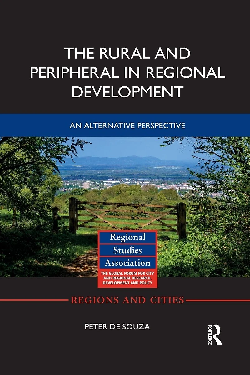 The Rural and Peripheral Regional Development: An Alternative Perspective
