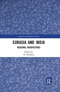 Eurasia and India: Regional Perspectives