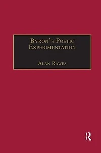 Byron's Poetic Experimentation: Childe Harold, the Tales and Quest for Comedy