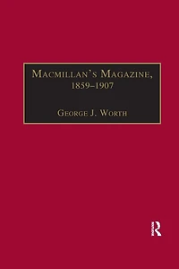 Macmillan's Magazine, 1859-1907: No Flippancy or Abuse Allowed