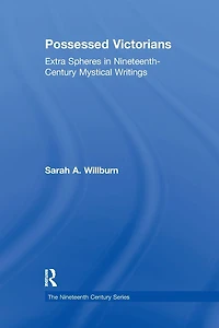 Possessed Victorians: Extra Spheres Nineteenth-Century Mystical Writings