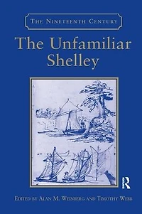 The Unfamiliar Shelley