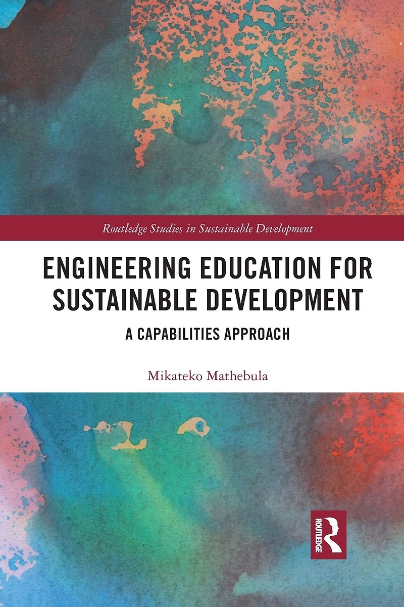 Engineering Education for Sustainable Development: A Capabilities Approach