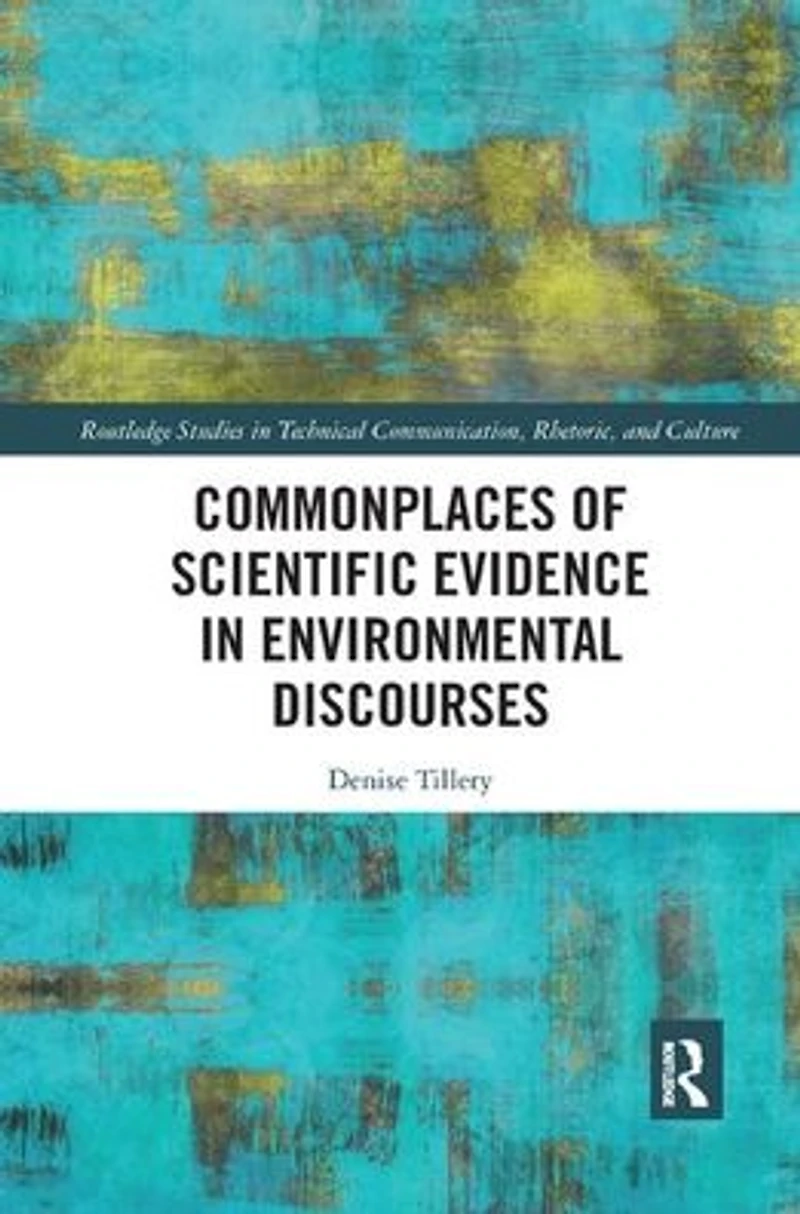 Commonplaces of Scientific Evidence Environmental Discourses