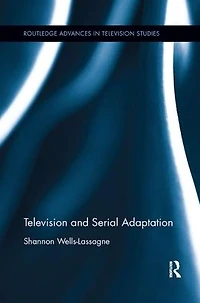 Television and Serial Adaptation