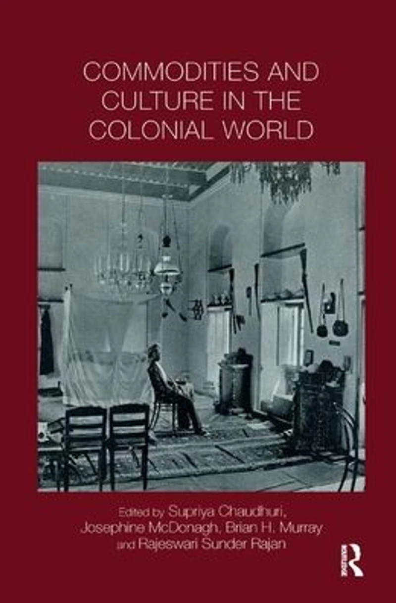 Commodities and Culture the Colonial World