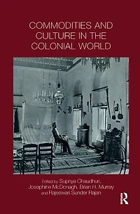 Commodities and Culture the Colonial World