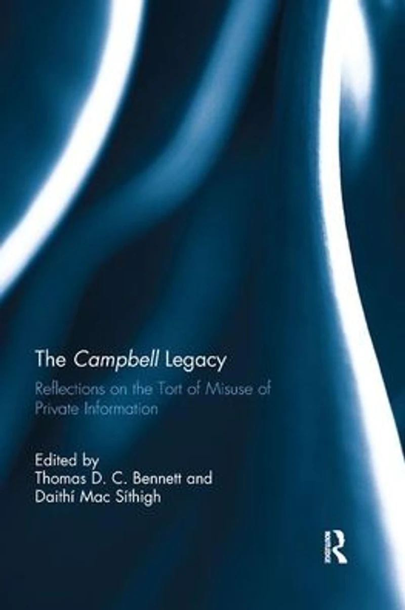 the Campbell Legacy: Reflections on Tort of Misuse Private Information