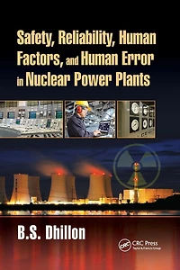 Safety, Reliability, Human Factors, and Error Nuclear Power Plants