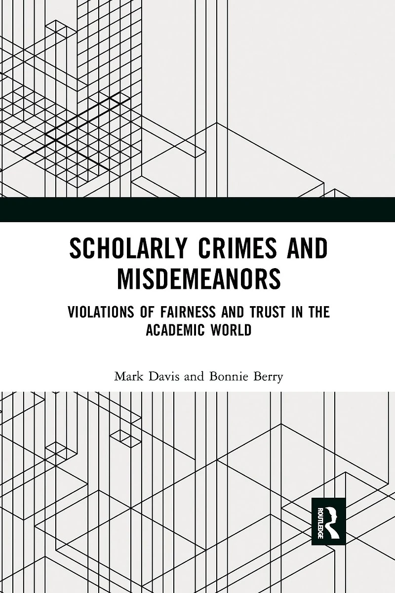 Scholarly Crimes and Misdemeanors: Violations of Fairness Trust the Academic World