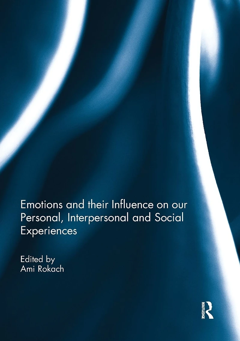 Emotions and their influence on our personal, interpersonal social experiences