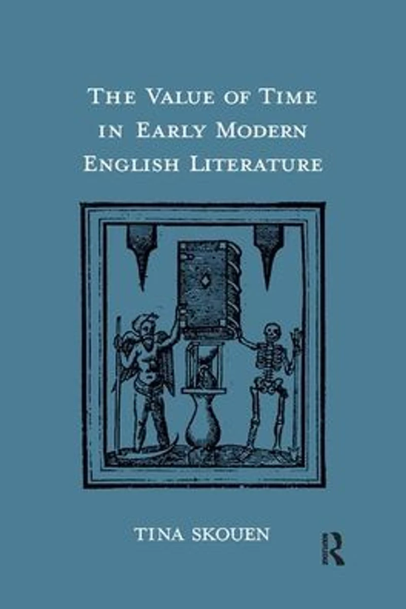 The Value of Time Early Modern English Literature