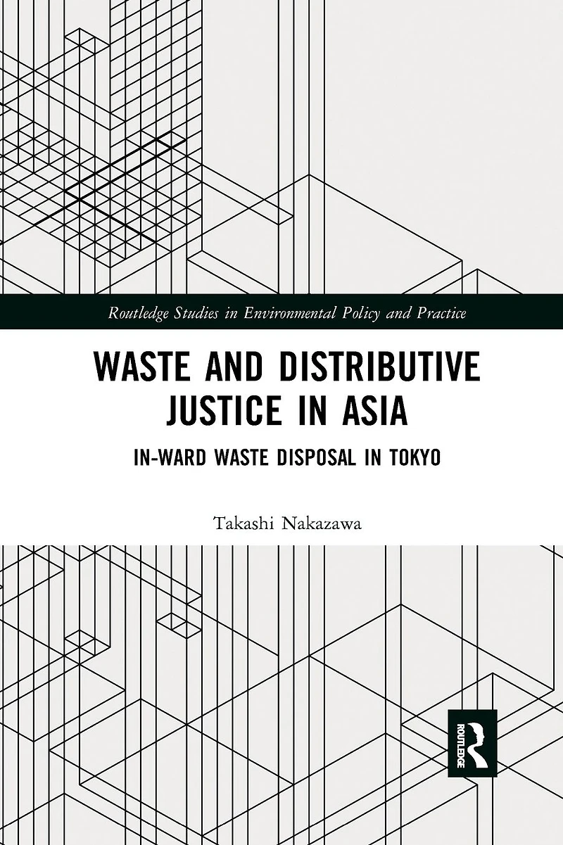 Waste and Distributive Justice Asia: In-Ward Disposal Tokyo