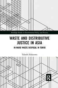 Waste and Distributive Justice Asia: In-Ward Disposal Tokyo