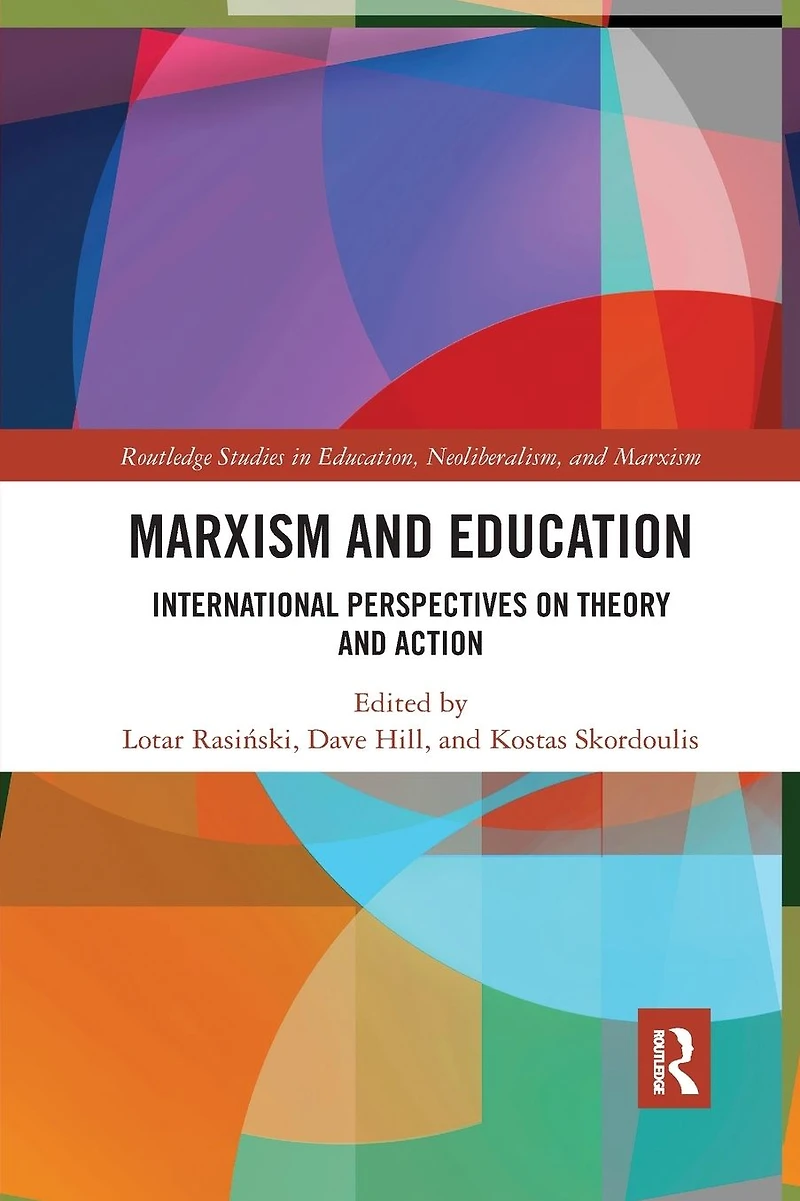 Marxism and Education: International Perspectives on Theory Action