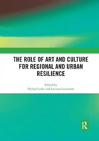 The Role of Art and Culture for Regional Urban Resilience