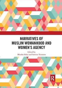 Narratives of Muslim Womanhood and Women's Agency
