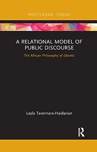 A Relational Model of Public Discourse: The African Philosophy Ubuntu