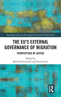 The EU's External Governance of Migration: Perspectives Justice