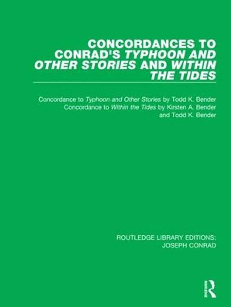 Concordances to Conrad's Typhoon and Other Stories Within the Tides