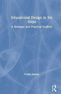 Educational Design Six Steps: A Strategic and Practical Scaffold