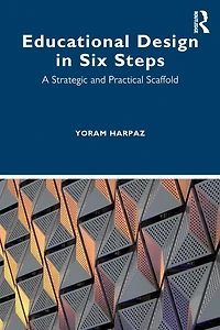 Educational Design Six Steps: A Strategic and Practical Scaffold