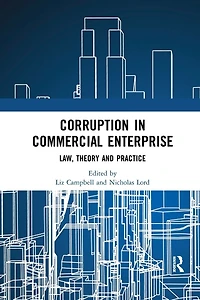 Corruption Commercial Enterprise: Law, Theory and Practice