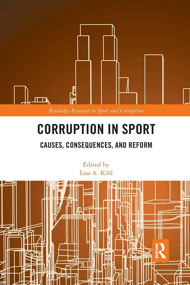 Corruption Sport: Causes, Consequences, and Reform