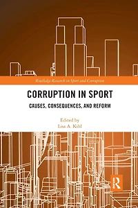 Corruption Sport: Causes, Consequences, and Reform
