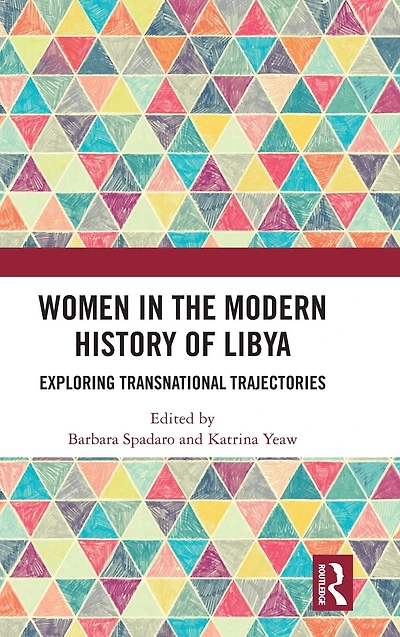 Women the Modern History of Libya: Exploring Transnational Trajectories