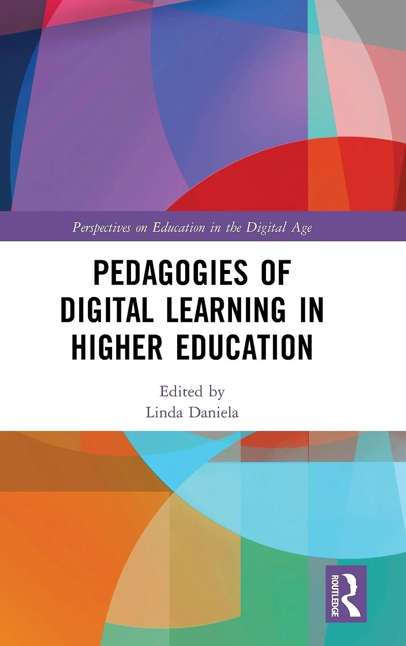 Pedagogies of Digital Learning Higher Education