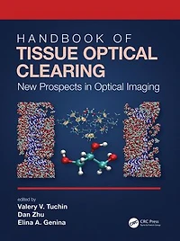 Handbook of Tissue Optical Clearing: New Prospects Imaging