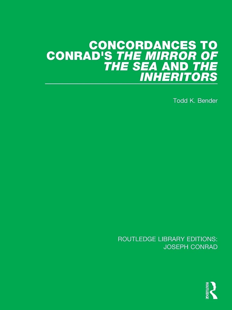 Concordances to Conrad's The Mirror of Sea and, Inheritors
