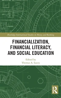 Financialization, Financial Literacy, and Social Education