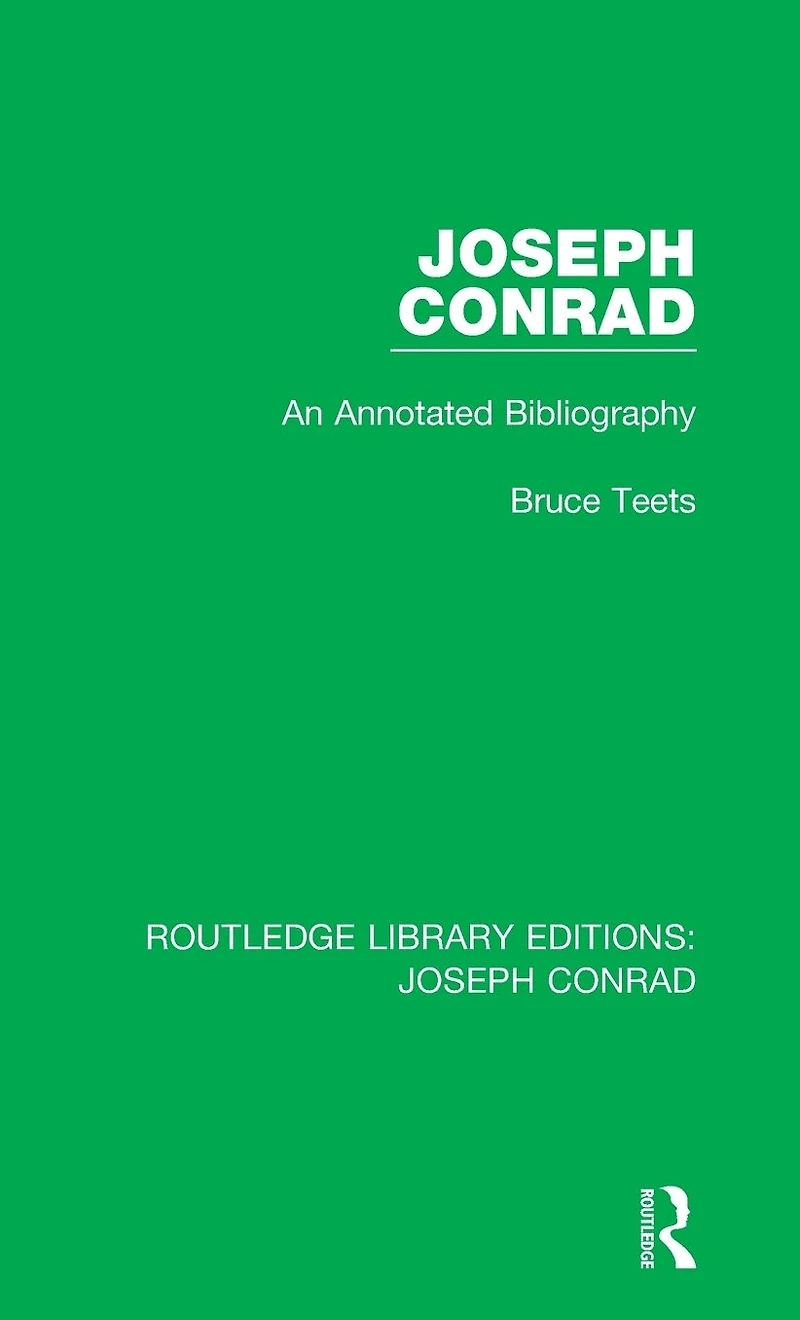 Joseph Conrad: An Annotated Bibliography