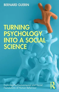 Turning Psychology into a Social Science