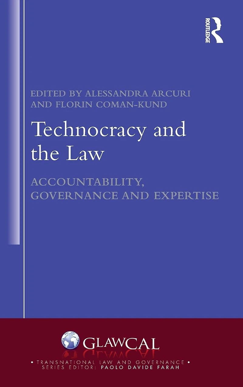 Technocracy and the Law: Accountability, Governance Expertise