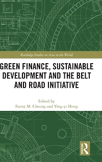 Green Finance, Sustainable Development and the Belt Road Initiative