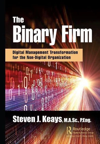 the Binary Firm: Digital Management Transformation for Non-Digital Organization