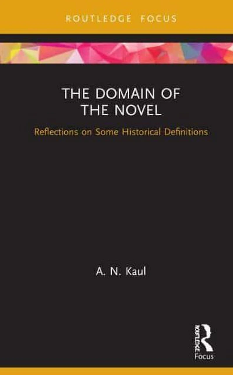 the Domain of Novel: Reflections on Some Historical Definitions