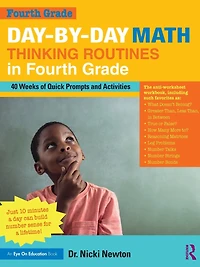 Day-by-Day Math Thinking Routines Fourth Grade: 40 Weeks of Quick Prompts and Activities