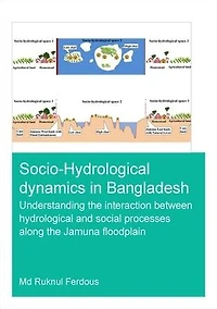 Socio-Hydrological Dynamics Bangladesh: Understanding the Interaction Between Hydrological and Social Processes Along Jamuna Floodplain