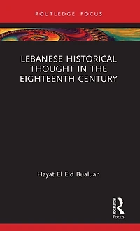 Lebanese Historical Thought the Eighteenth Century