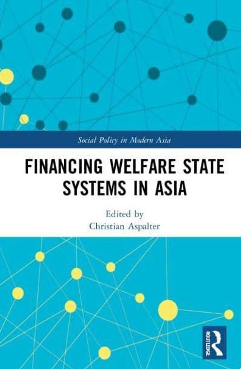 Financing Welfare State Systems Asia
