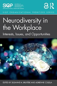 Neurodiversity the Workplace: Interests, Issues, and Opportunities