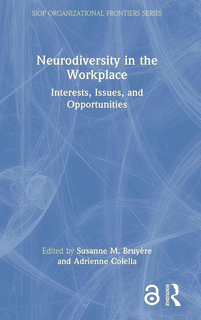 Neurodiversity the Workplace: Interests, Issues, and Opportunities