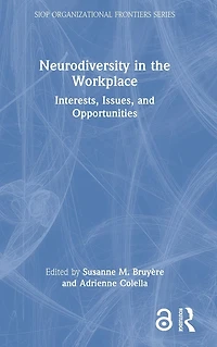 Neurodiversity the Workplace: Interests, Issues, and Opportunities