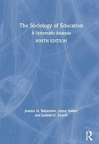 The Sociology of Education: A Systematic Analysis