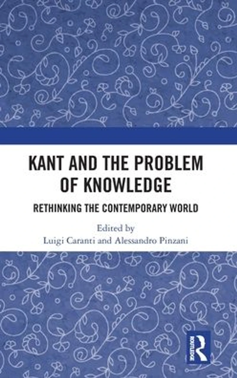 Kant and the Problem of Knowledge: Rethinking Contemporary World
